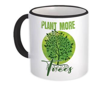Plant More Trees Love Plants : Gift Mug Nature Protection Climate Friendly Green Power