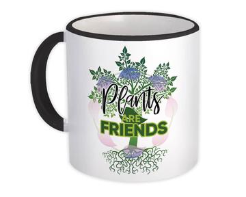 Plants Are Friends : Gift Mug Love Trees Lover Climate Friendly Green Power For Kids