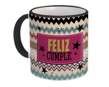 Feliz Cumple Chevron Print : Gift Mug Happy Birthday Spanish Art Abstract Trends Fashion