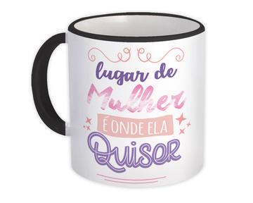 For Woman Her Art Print : Gift Mug Portuguese Quote Confidence Feminism Feminine Feminist