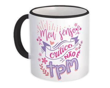 Nao E TPM PMS : Gift Mug Portuguese Quote For Her Woman Feminist Feminine Protection