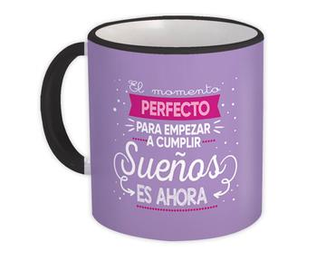 Dreams Suenos Time : Gift Mug Spanish Quote Positive Future For Her Woman Best Friend