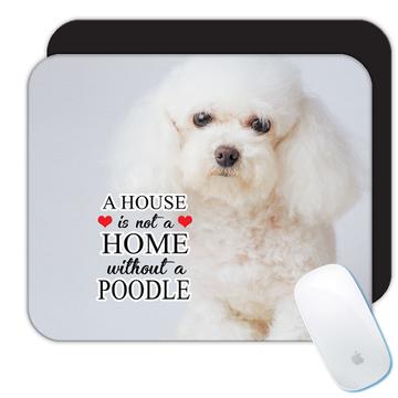 Poodle Sad Face Home House : Gift Mousepad Dog Puppy Pet Animal Cute