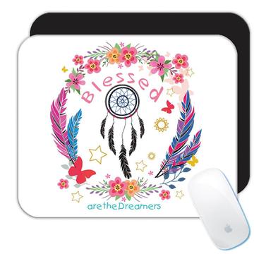 Dream Catcher : Gift Mousepad Blessed Are The Dreamers Esoteric Hipsters