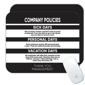 Company Policy : Gift Mousepad The Office Work Coworker Funny Sarcastic Joke