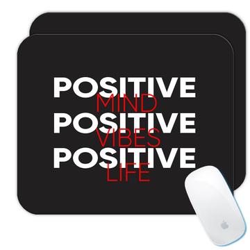 Positive Vibes : Gift Mousepad Balanced Life Mind Anti Stress Chill Out Office Party Wall Art