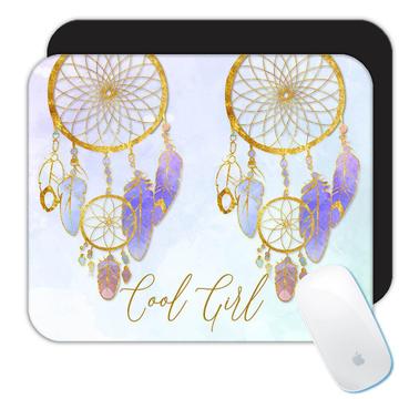 Cool Girl : Gift Mousepad Dream Catcher Cute Gift for Girl Teen