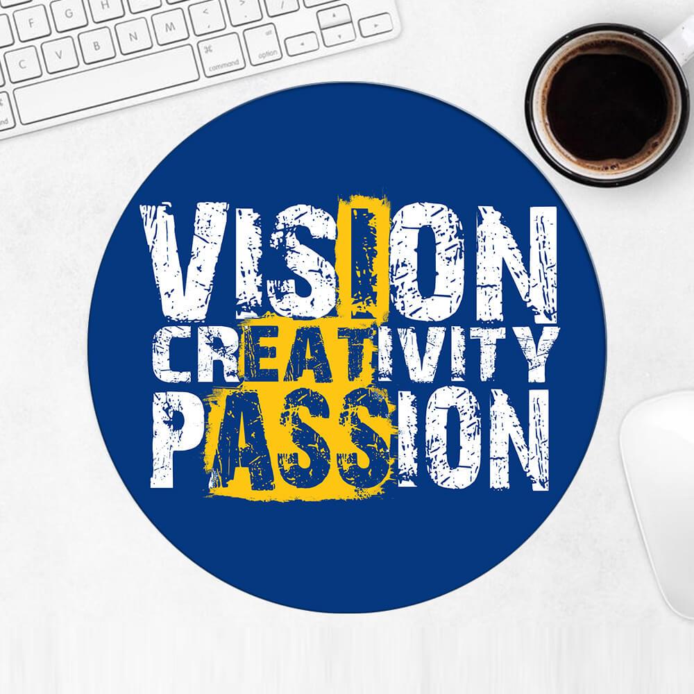 Gift Mousepad : Vision Creativity Passion Arts Life Support Creative Sign For
