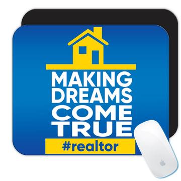 For Best Realtor Art Print : Gift Mousepad Real Estate Making Dreams Come True Quote Home Poster