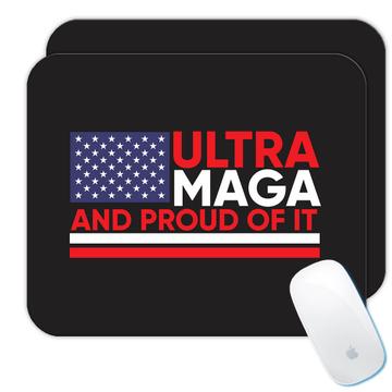 Ultra MAGA And Proud Of It : Gift Mousepad Biden Humor American USA Trump Politics Anti Patriot