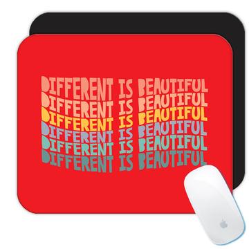 Autism Awareness Different is Beautiful  : Gift Mousepad Acceptance