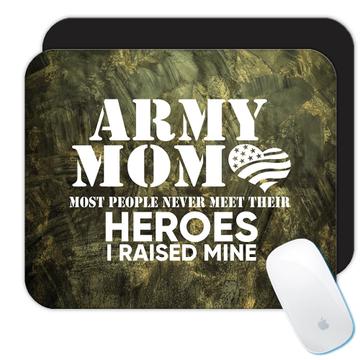 Army Mom Heroes : Gift Mousepad Military Mothers Day Patriot