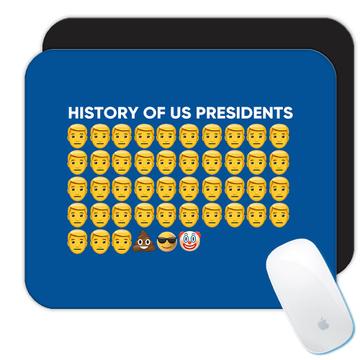History Of US Presidents Trump Supporter : Gift Mousepad Funny