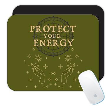 Esoteric Protect Your Energy  : Gift Mousepad Hands