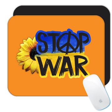 Sunflower Stop War Ukraine : Gift Mousepad Peace Ukrainian