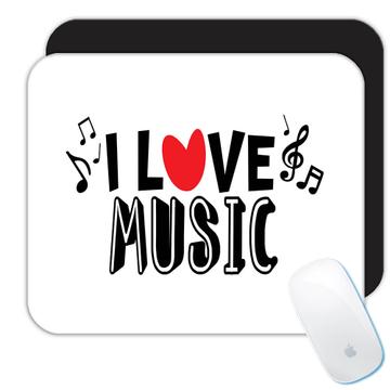 I Love Music Heart : Gift Mousepad