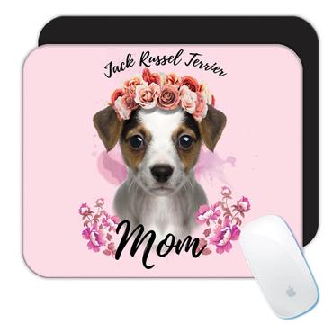 Jack Russell Terrier Mom : Gift Mousepad Dog Mother Mama Pet