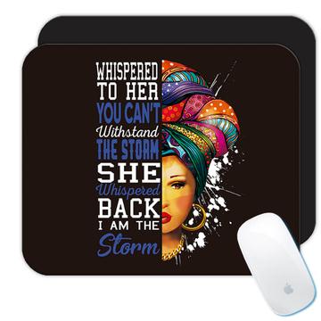African Woman I Am The Storm Portrait Profile : Gift Mousepad Ethnic Art Black Culture Ethno Quote Inspirational