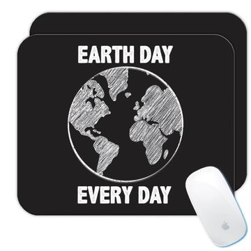 Earth Day Every Sign : Gift Mousepad Environment Protection Ecological Non Polluting