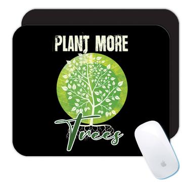 Plant More Trees Love Plants : Gift Mousepad Nature Protection Climate Friendly Green Power