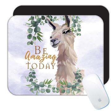 Llama Be Amazing Today : Gift Mousepad Leaves Frame Cute Animal For Her Him Best Friend