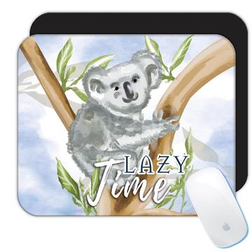 Koala Lover Lazy Time : Gift Mousepad Exotic Animal Asia Asian Nature Kid Friendship Holiday