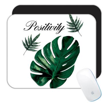 Positivity Monstera Leaf : Gift Mousepad Botanical Art Print For Nature Lover Exotic Tropical Plant