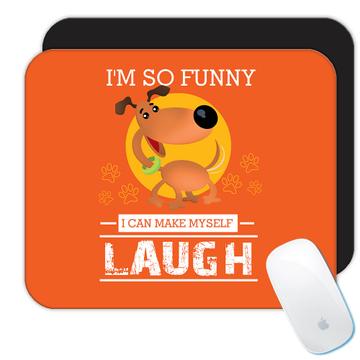 For Funny Friend Coworker : Gift Mousepad Laugh Cute Dog Pet Animal Humor Art Birthday Kids