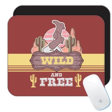 Cowboy Boots Wild and Free Country  : Gift Mousepad