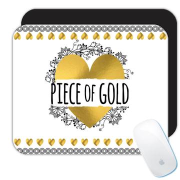 Heart Piece of Gold  : Gift Mousepad Love