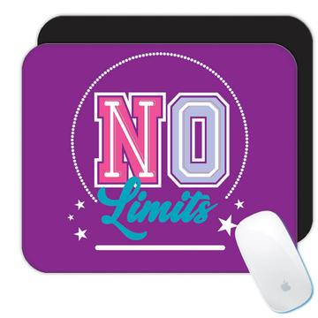 No Limits : Gift Mousepad Inspirational Quote