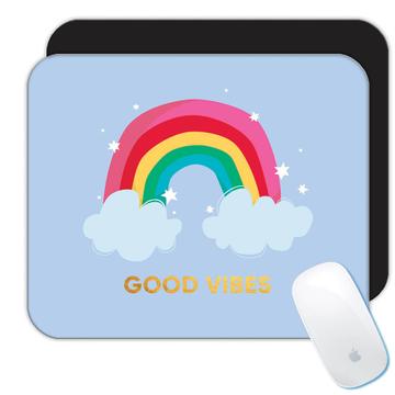 Rainbow Good  : Gift Mousepad Quotes Sayings Trends