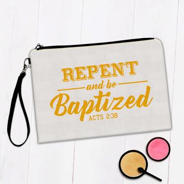Repent And Be Baptized : Gift Makeup Bag Baptism Catholic Christian Faith Religious Decor