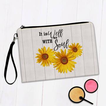 Sunflower Well With My Soul : Gift Makeup Bag Flower Floral Southern Decor Quote