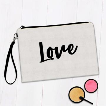 Love : Gift Makeup Bag Quote Romantic Positive Boyfriend Girlfriend Wife Husband