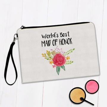 World’s Best Maid of Honor  : Gift Makeup Bag Wedding Bridal Party Cute Flower