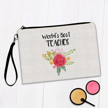 World’s Best Teacher : Gift Makeup Bag Work Job Cute Flower Christmas Birthday