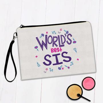 Worlds Best SIS : Gift Makeup Bag Great Floral Birthday Family Sister Sibling