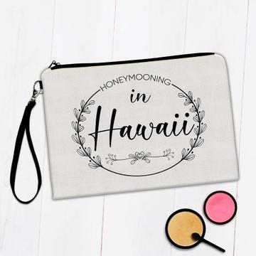 Honeymooning in Hawaii Boho : Gift Makeup Bag Wedding Trip Honeymoon