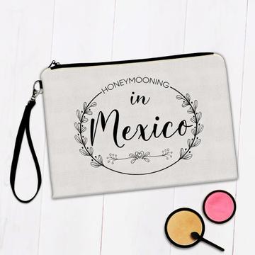 Honeymooning in Mexico Boho : Gift Makeup Bag Wedding Trip Honeymoon
