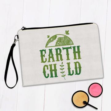 Earth Child : Gift Makeup Bag Save The Planet Ecological Friendly Non Polluting Go Green Sign