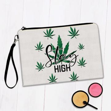 Stay High Art Print : Gift Makeup Bag Weed Lover Marijuana Cannabis Pot Funny Green Leaf