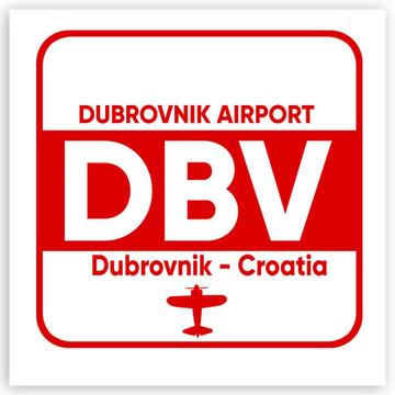Croatia Dubrovnik Airport Dubrovnik DBV : Gift Sticker Travel Airline Pilot AIRPORT