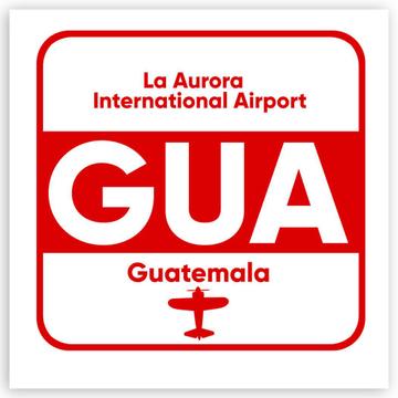 Guatemala La Aurora Airport GUA : Gift Sticker Travel Airline Pilot AIRPORT