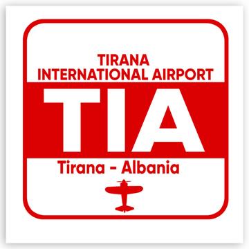 Albania Tirana Airport Tirana TIA : Gift Sticker Travel Airline Pilot AIRPORT