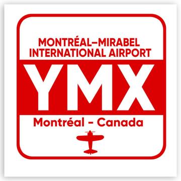 Canada Montréal Mirabel Airport YMX : Gift Sticker Travel Airline Pilot AIRPORT