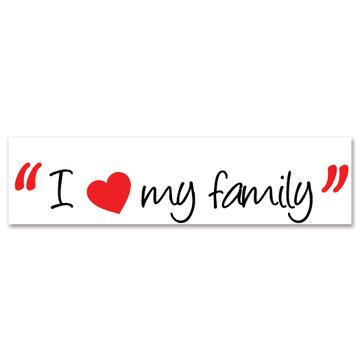 I Love My Family : Gift Sticker Christian Religious Catholic Jesus God