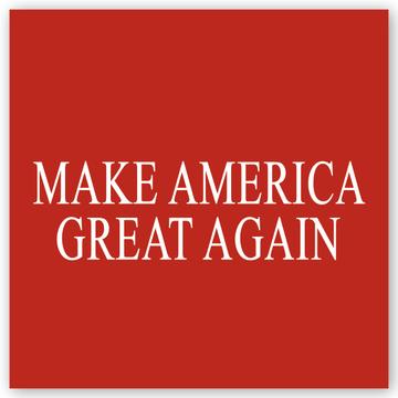 Make America Great Again : Gift Sticker Trump Politics USA