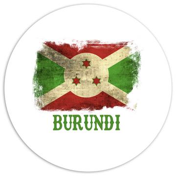 Burundi Burundian Flag : Gift Sticker Africa African Country Souvenir Patriotic Vintage Pride Art