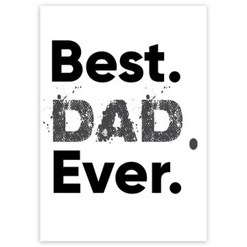 Best Dad Ever : Gift Sticker Father Family Daddy Parent Cute Fathers Day